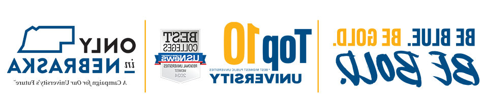 是蓝色的. 是黄金. 是大胆的. 前 10 University Best Midwest Public Universities | US 新闻 Rankings | Only in Nebraska a campaign for our future